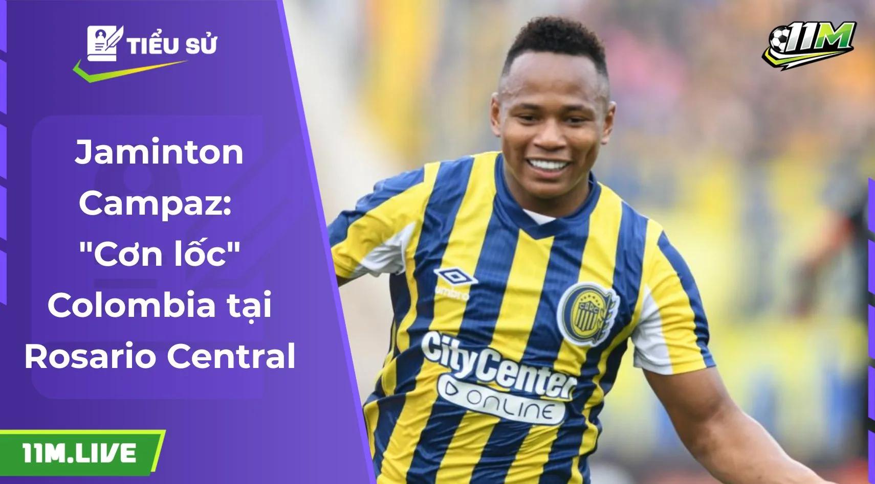 Jaminton Campaz: "Cơn lốc" Colombia tại Rosario Central