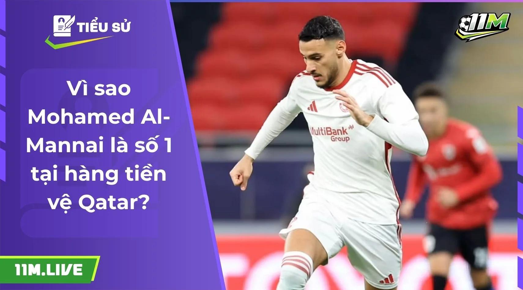 Vì sao Mohamed Al-Mannai là số 1 tại hàng tiền vệ Qatar?