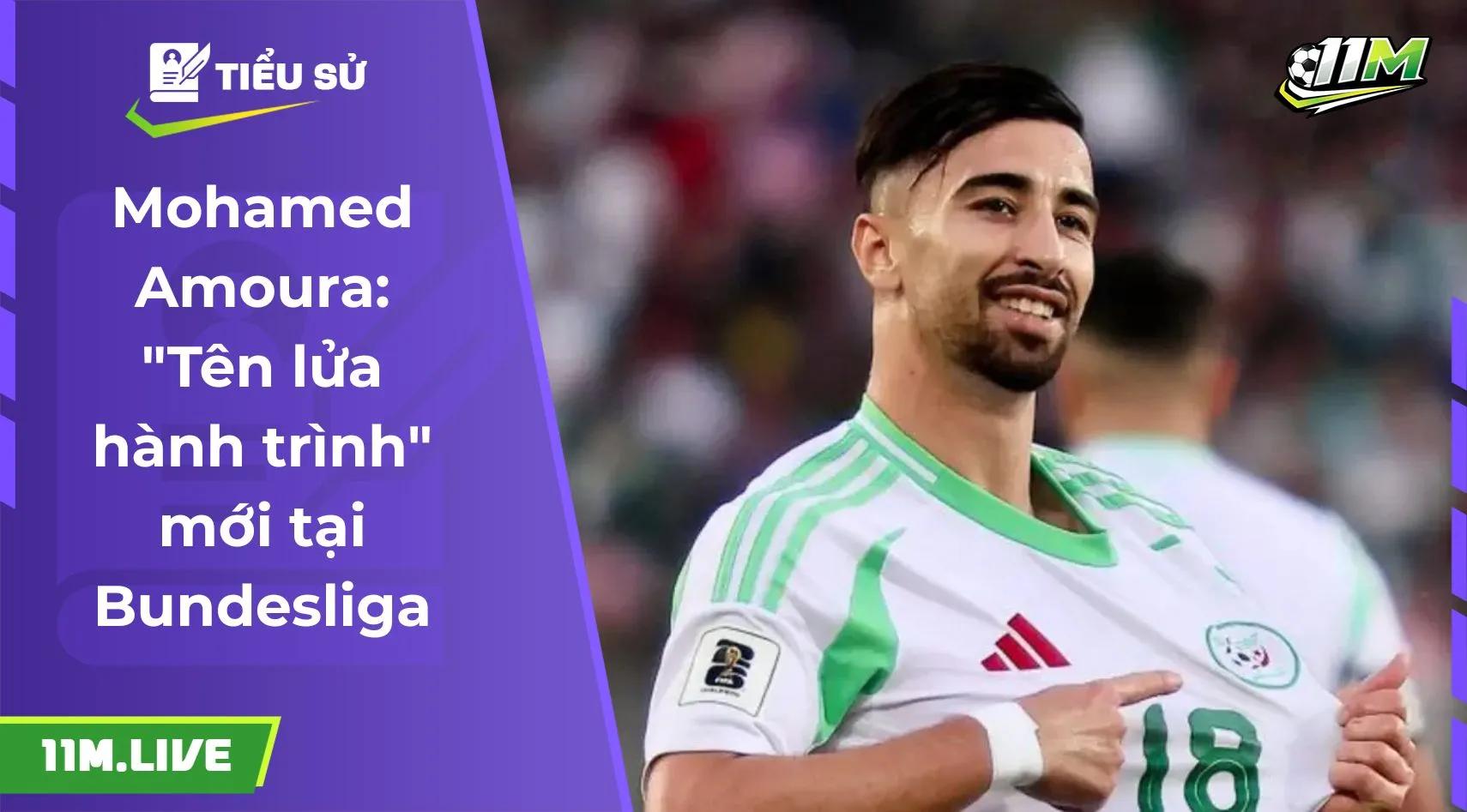 Mohamed Amoura: "Tên lửa hành trình" mới tại Bundesliga
