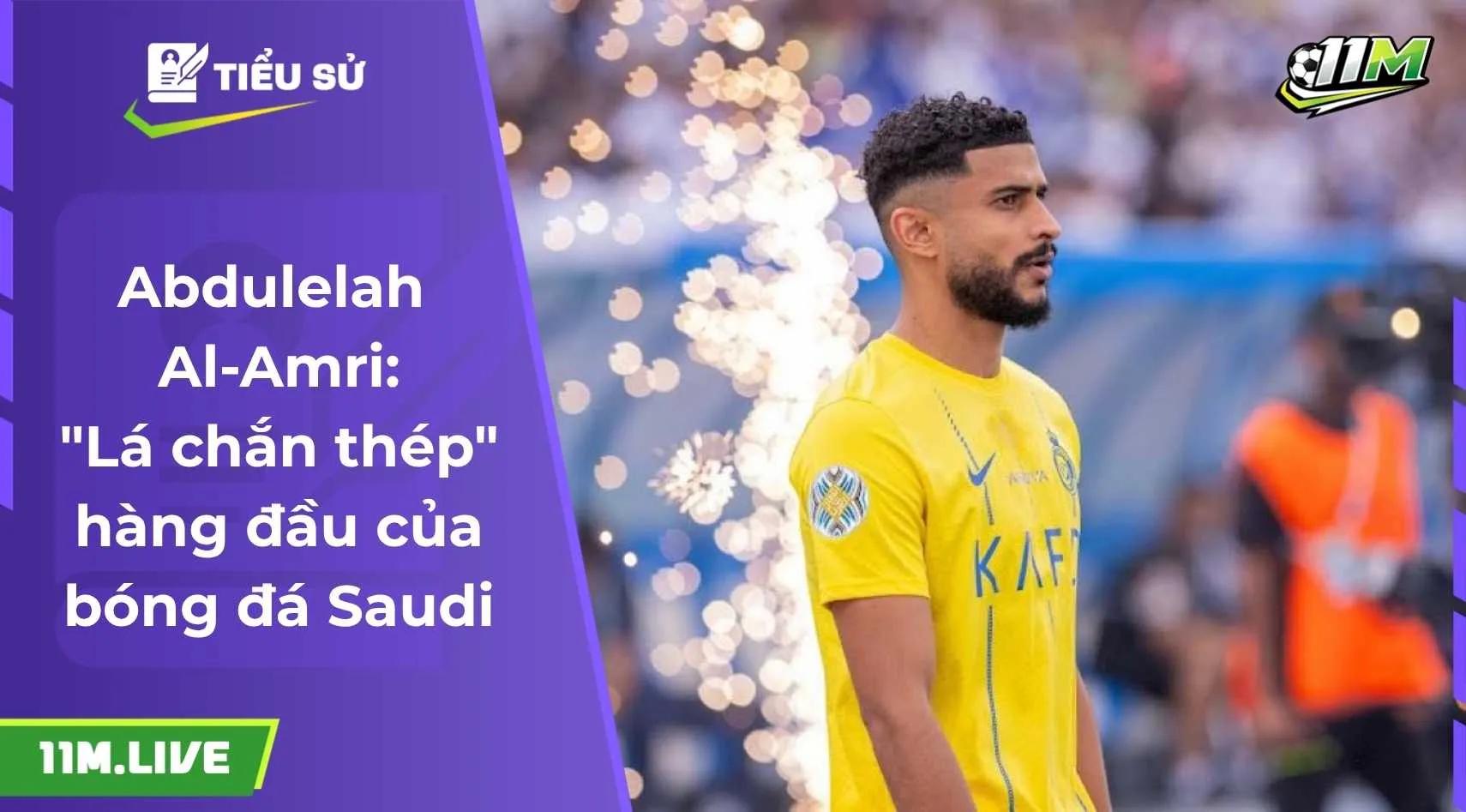 Abdulelah Al-Amri: "Lá chắn thép" hàng đầu của bóng đá Saudi