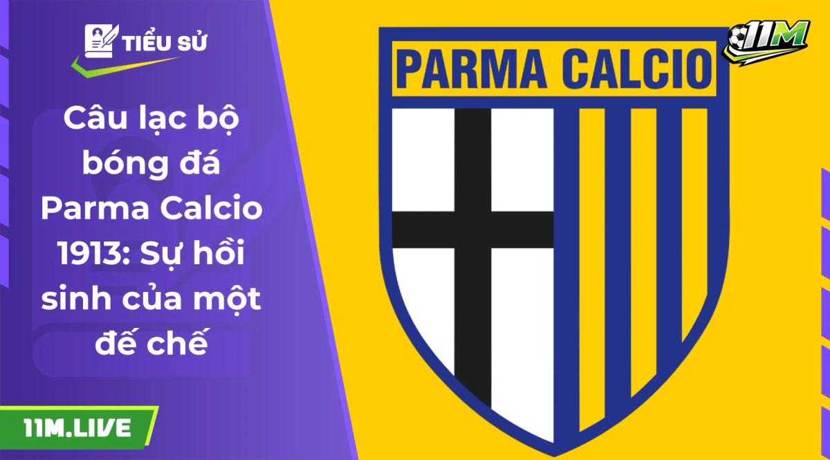  câu lạc bộ bóng đá parma calcio 1913