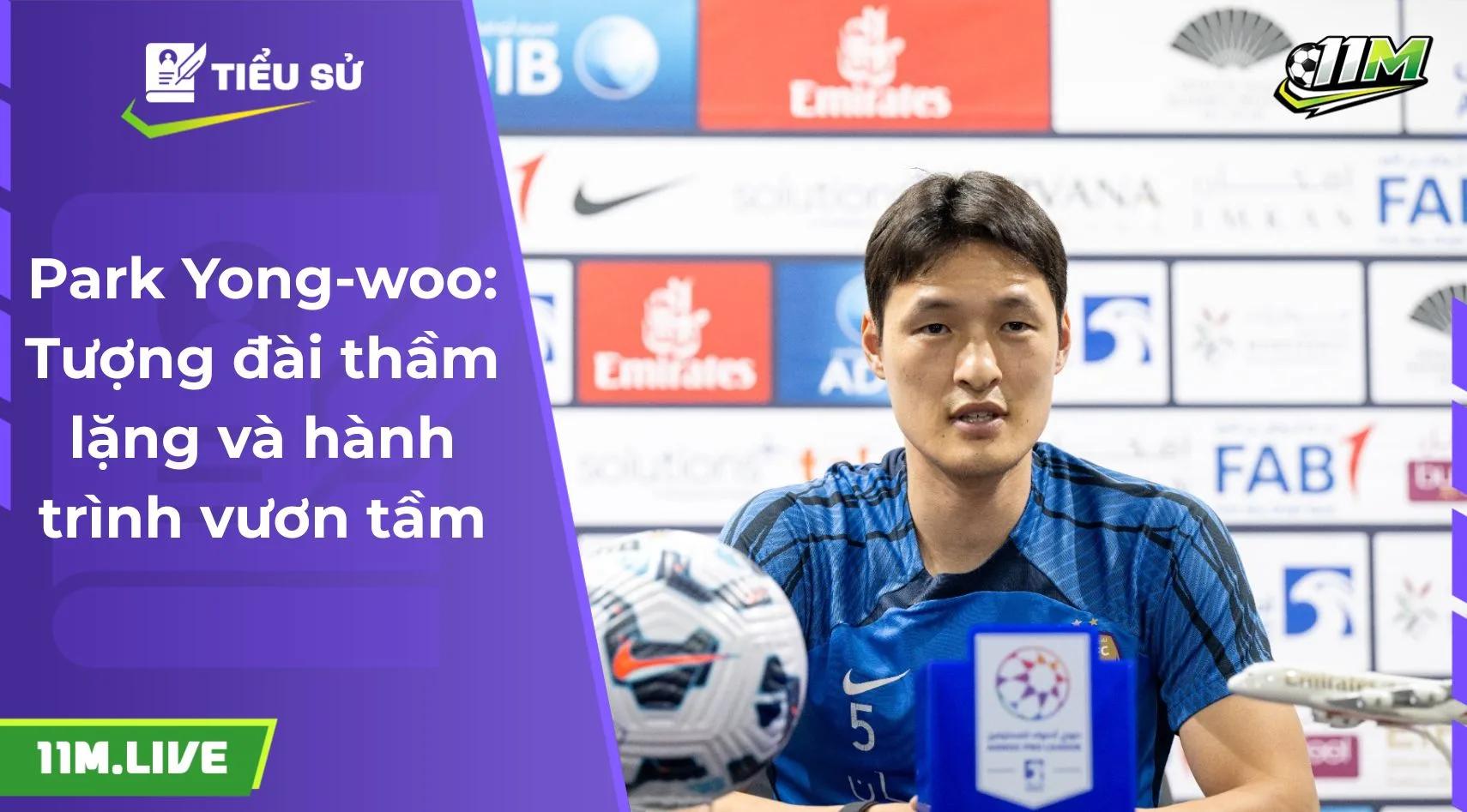 Park Yong-woo: Tượng đài thầm lặng và hành trình vươn tầm