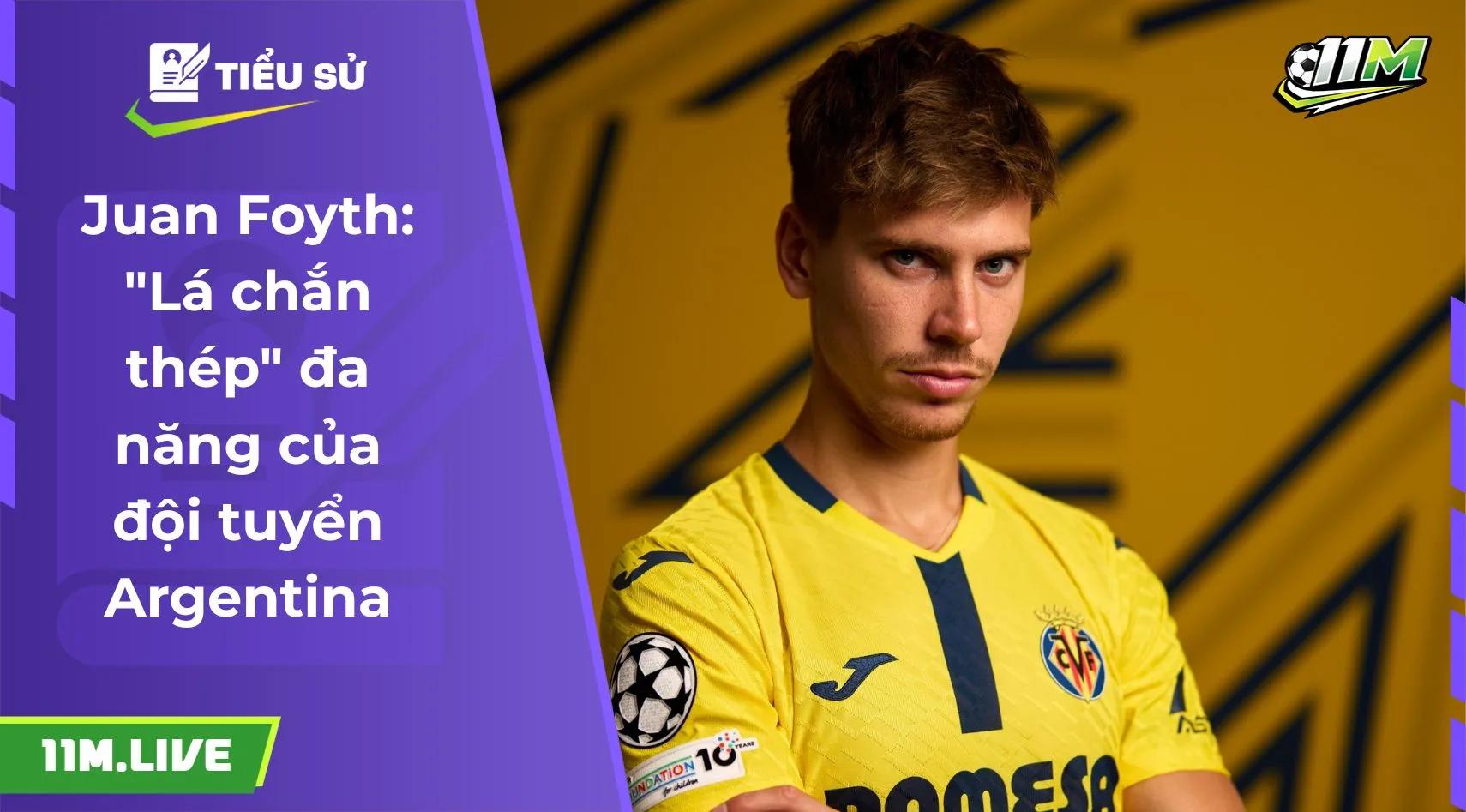 Juan Foyth: "Lá chắn thép" đa năng của đội tuyển Argentina