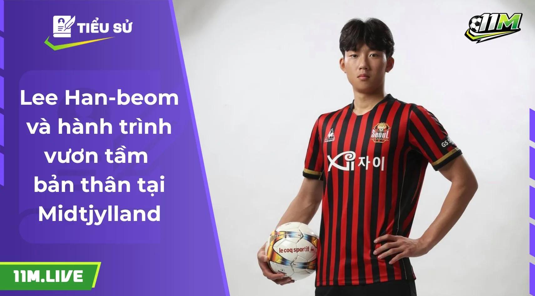 Lee Han-beom và hành trình vươn tầm bản thân tại Midtjylland
