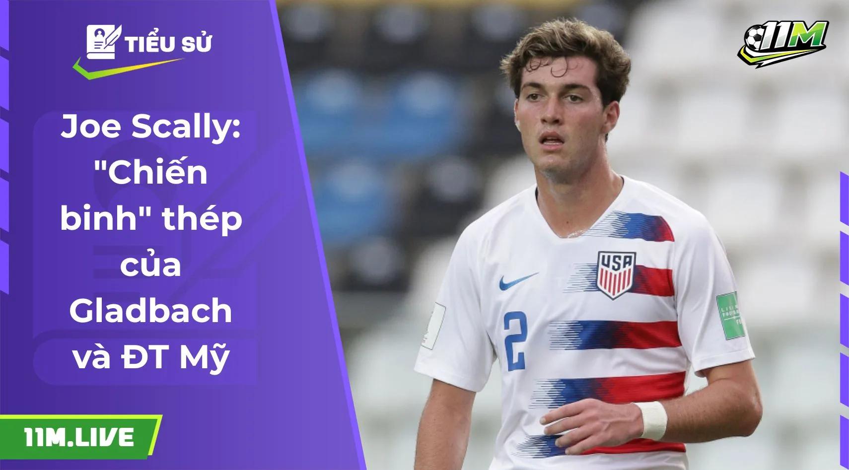 Joe Scally: "Chiến binh" thép của Gladbach và ĐT Mỹ