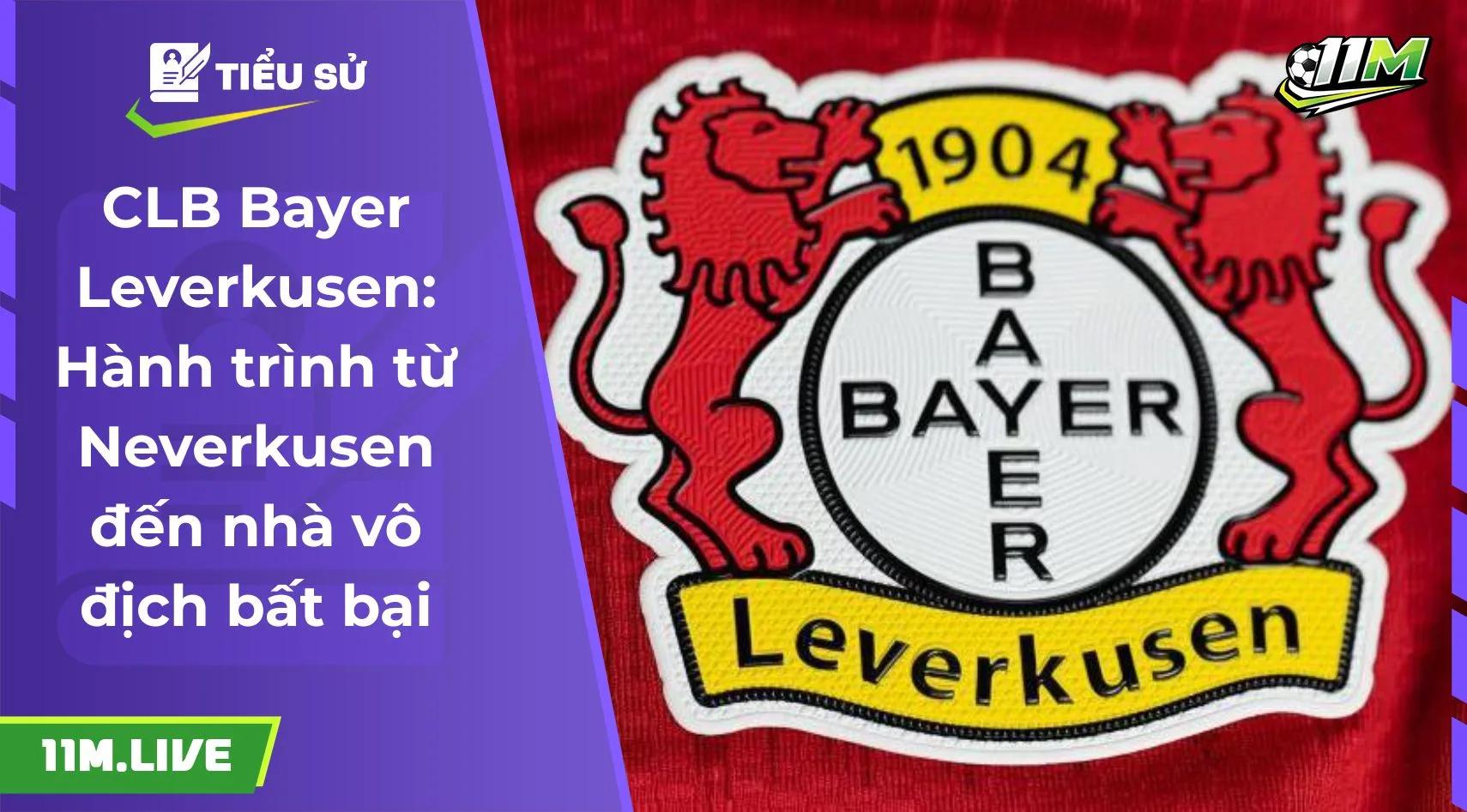 CLB Bayer Leverkusen: Hành trình từ Neverkusen đến nhà vô địch bất bại