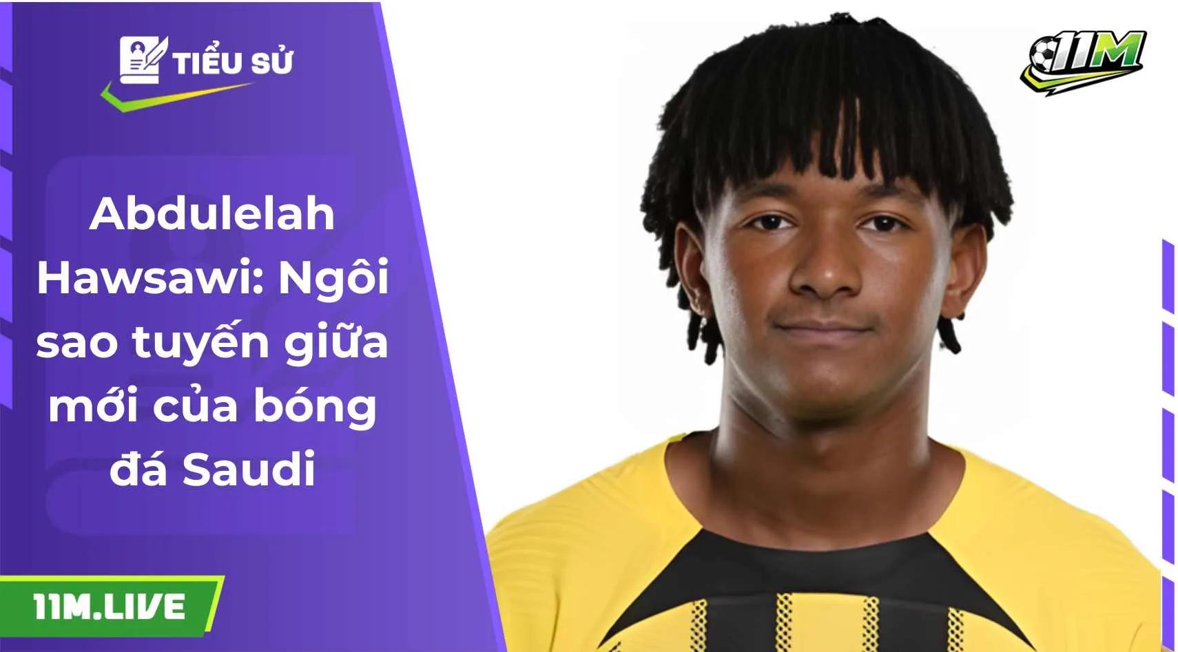 Abdulelah Hawsawi: Ngôi sao tuyến giữa mới của bóng đá Saudi