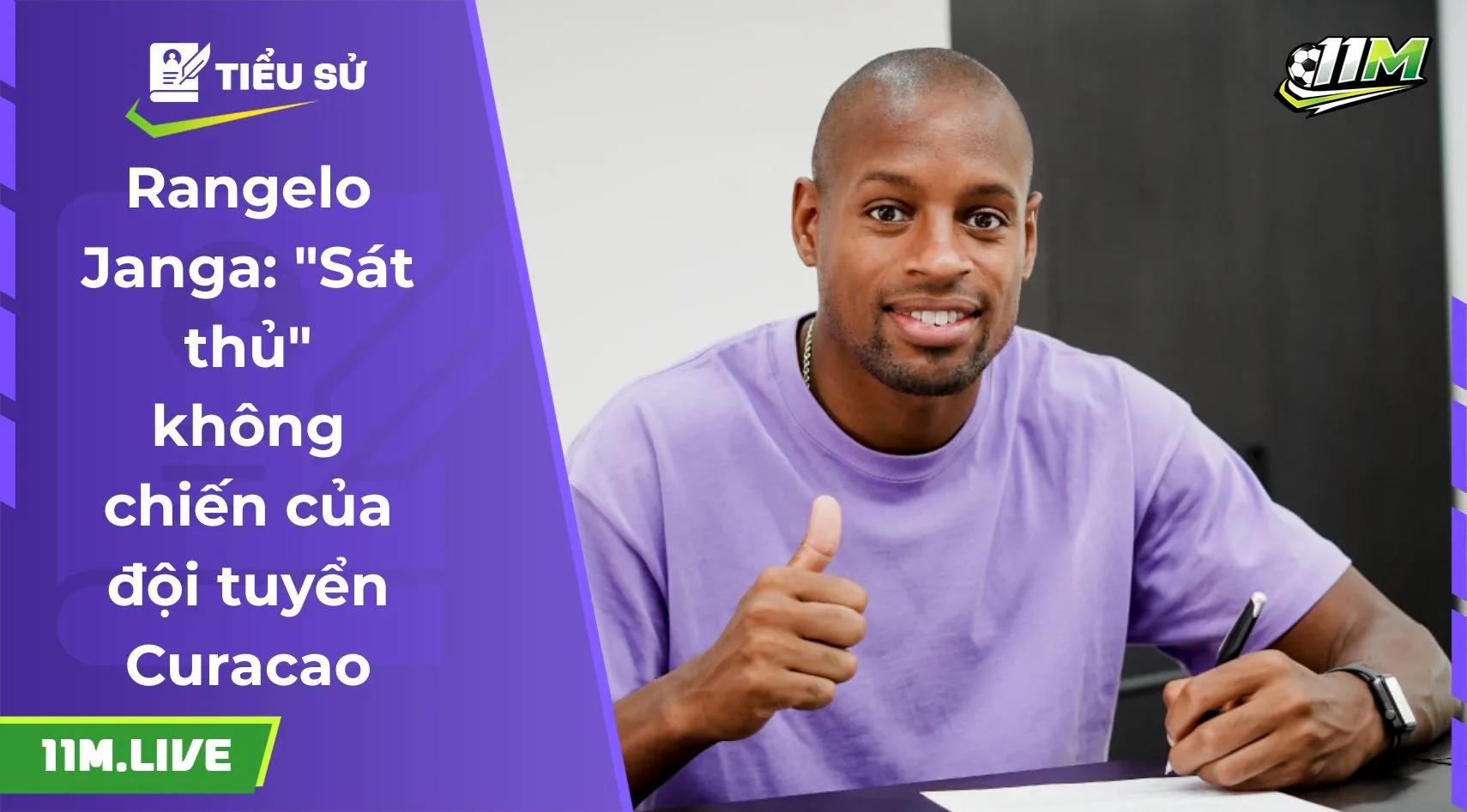 Rangelo Janga: "Sát thủ" không chiến của đội tuyển Curacao