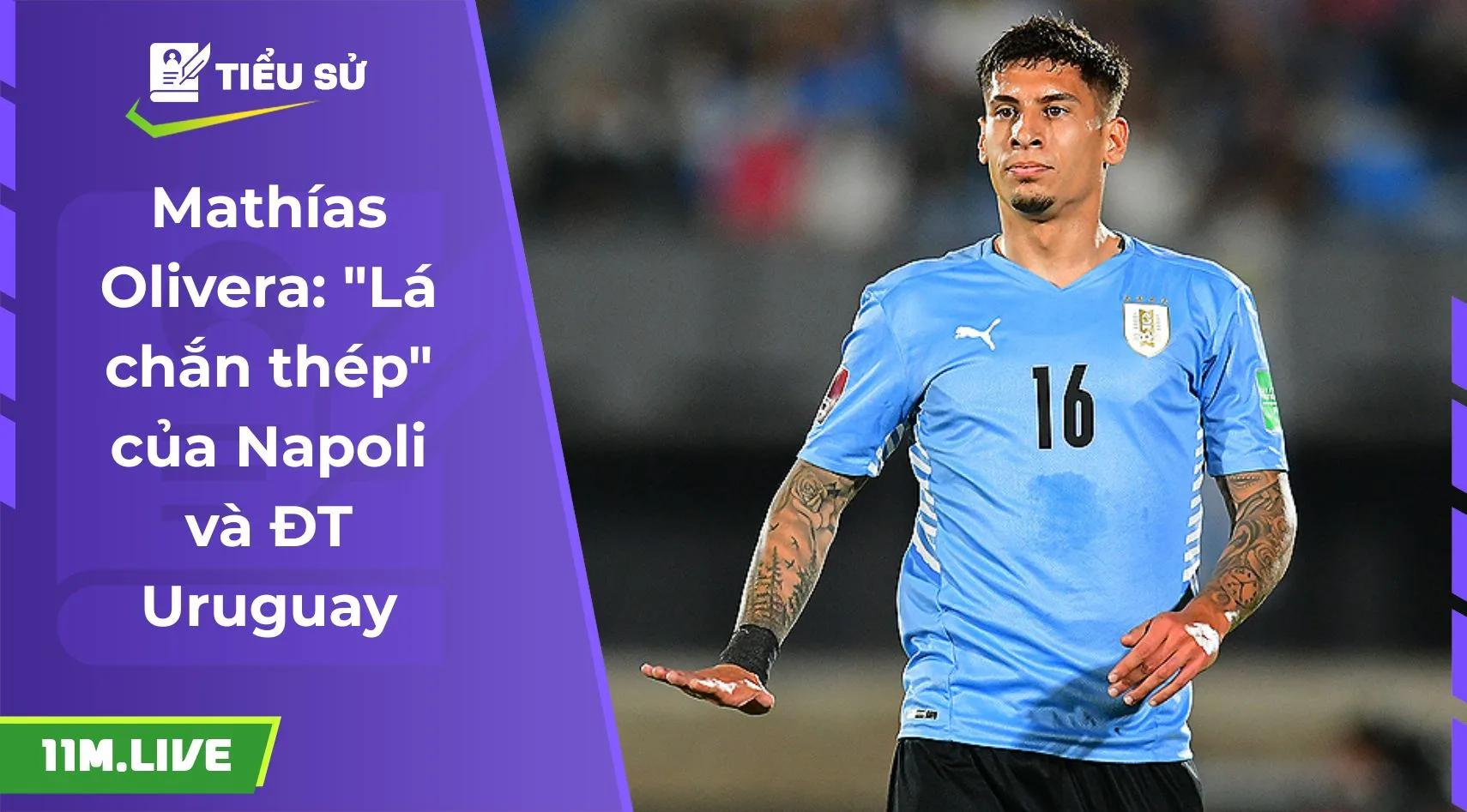 Mathías Olivera: "Lá chắn thép" của Napoli và ĐT Uruguay