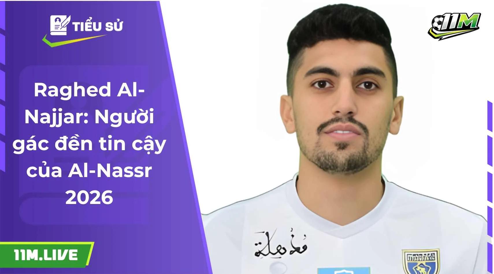 Raghed Al-Najjar: Người gác đền tin cậy của Al-Nassr 2026