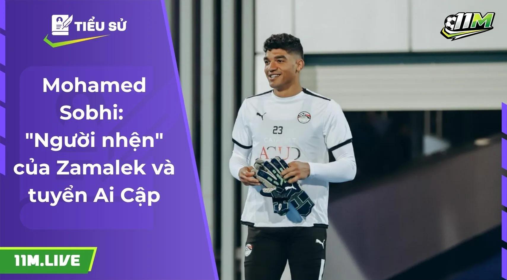 Mohamed Sobhi: "Người nhện" của Zamalek và tuyển Ai Cập