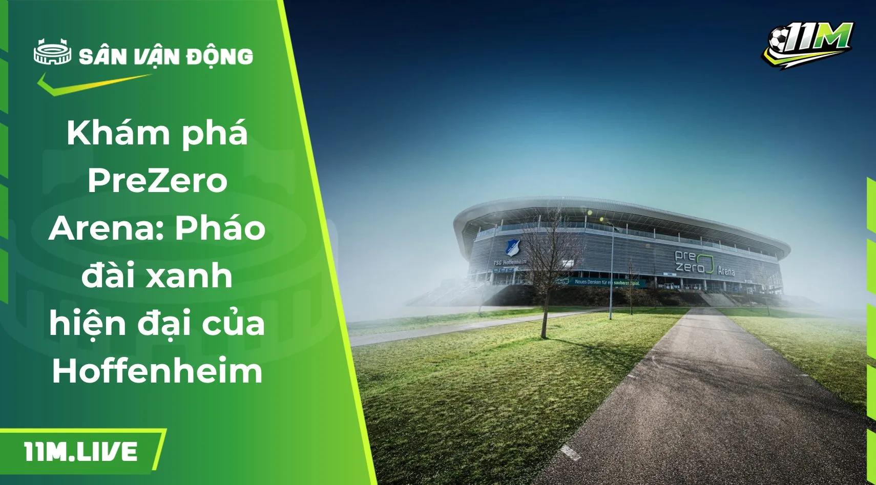 Khám phá PreZero Arena: Pháo đài xanh hiện đại của Hoffenheim