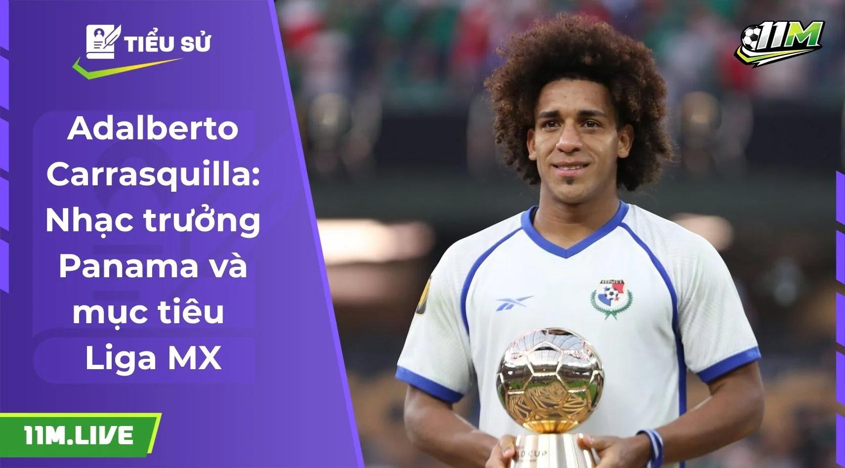 Adalberto Carrasquilla: Nhạc trưởng Panama và mục tiêu Liga MX