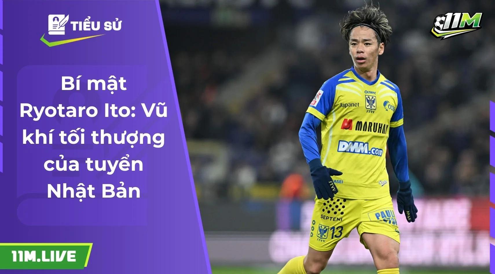 Bí mật Ryotaro Ito: Vũ khí tối thượng của tuyển Nhật Bản