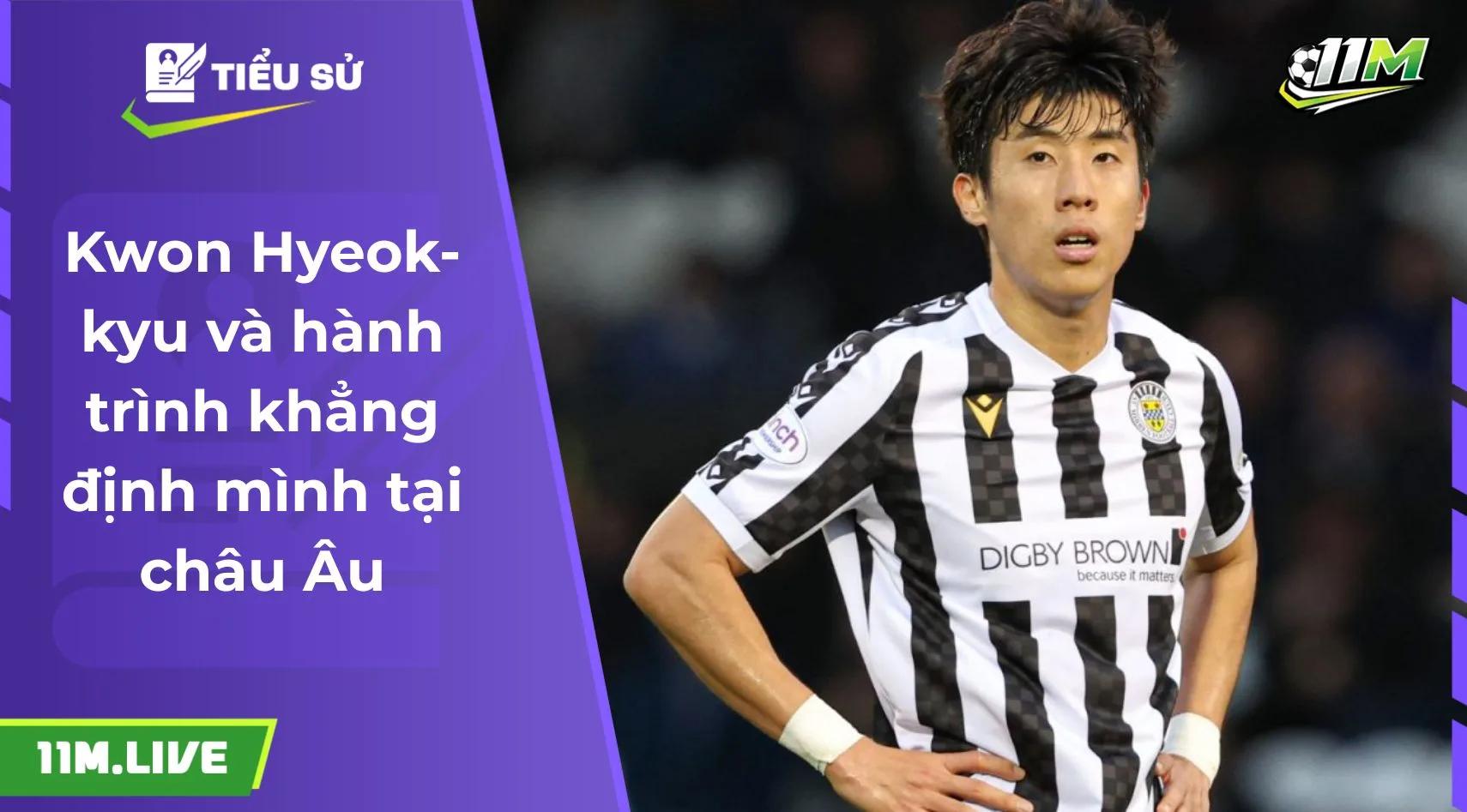 Kwon Hyeok-kyu và hành trình khẳng định mình tại châu Âu