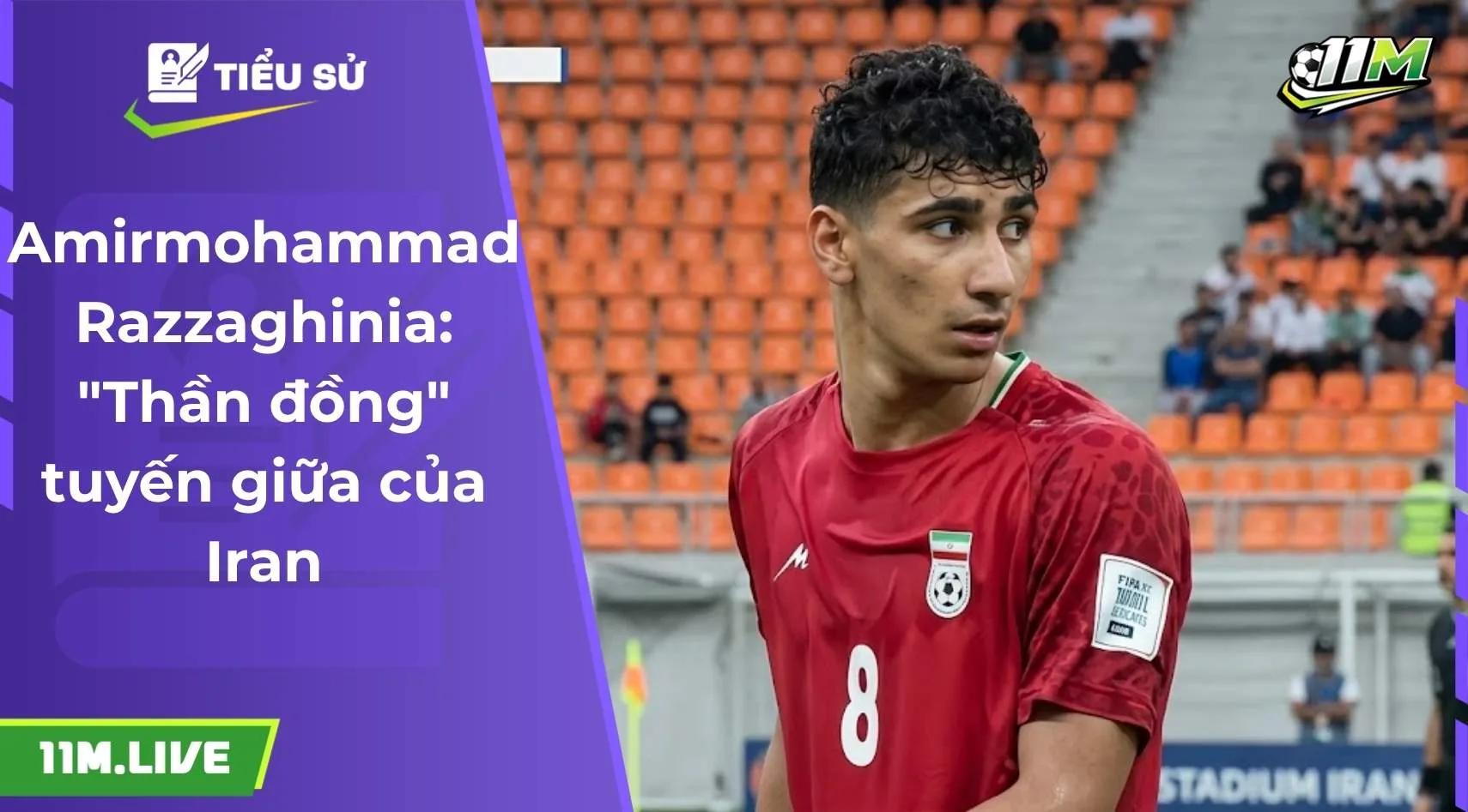 Amirmohammad Razzaghinia: "Thần đồng" tuyến giữa của Iran