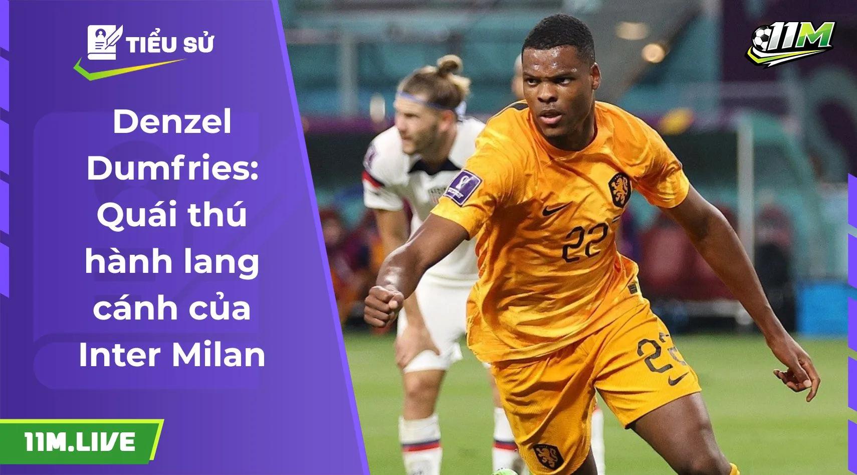 Denzel Dumfries: Quái thú hành lang cánh của Inter Milan