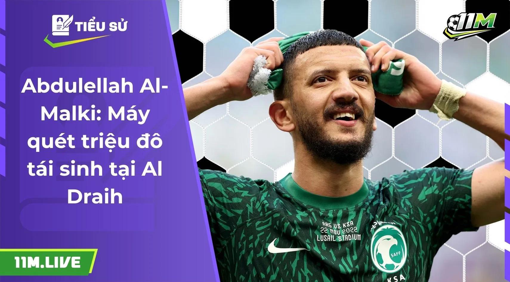 Abdulellah Al-Malki: Máy quét triệu đô tái sinh tại Al Draih