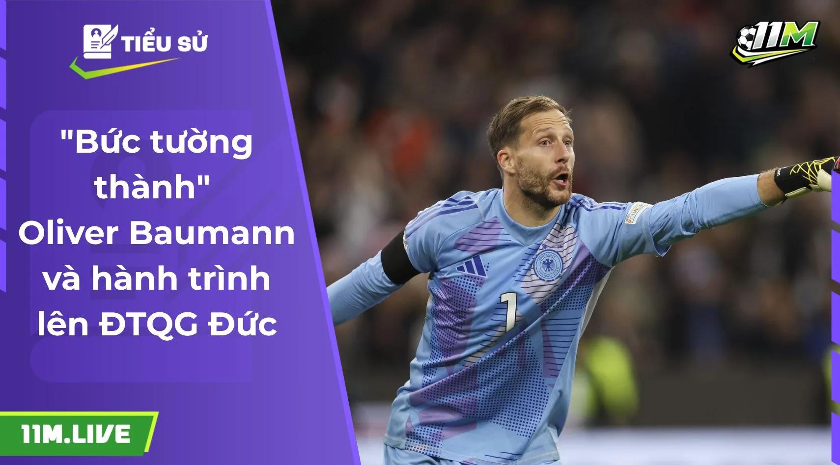 "Bức tường thành" Oliver Baumann và hành trình lên ĐTQG Đức