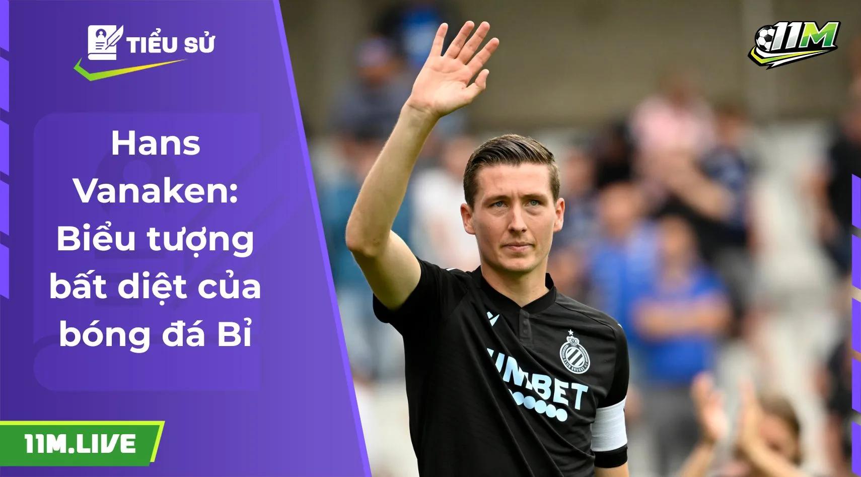 Hans Vanaken: Biểu tượng bất diệt của bóng đá Bỉ