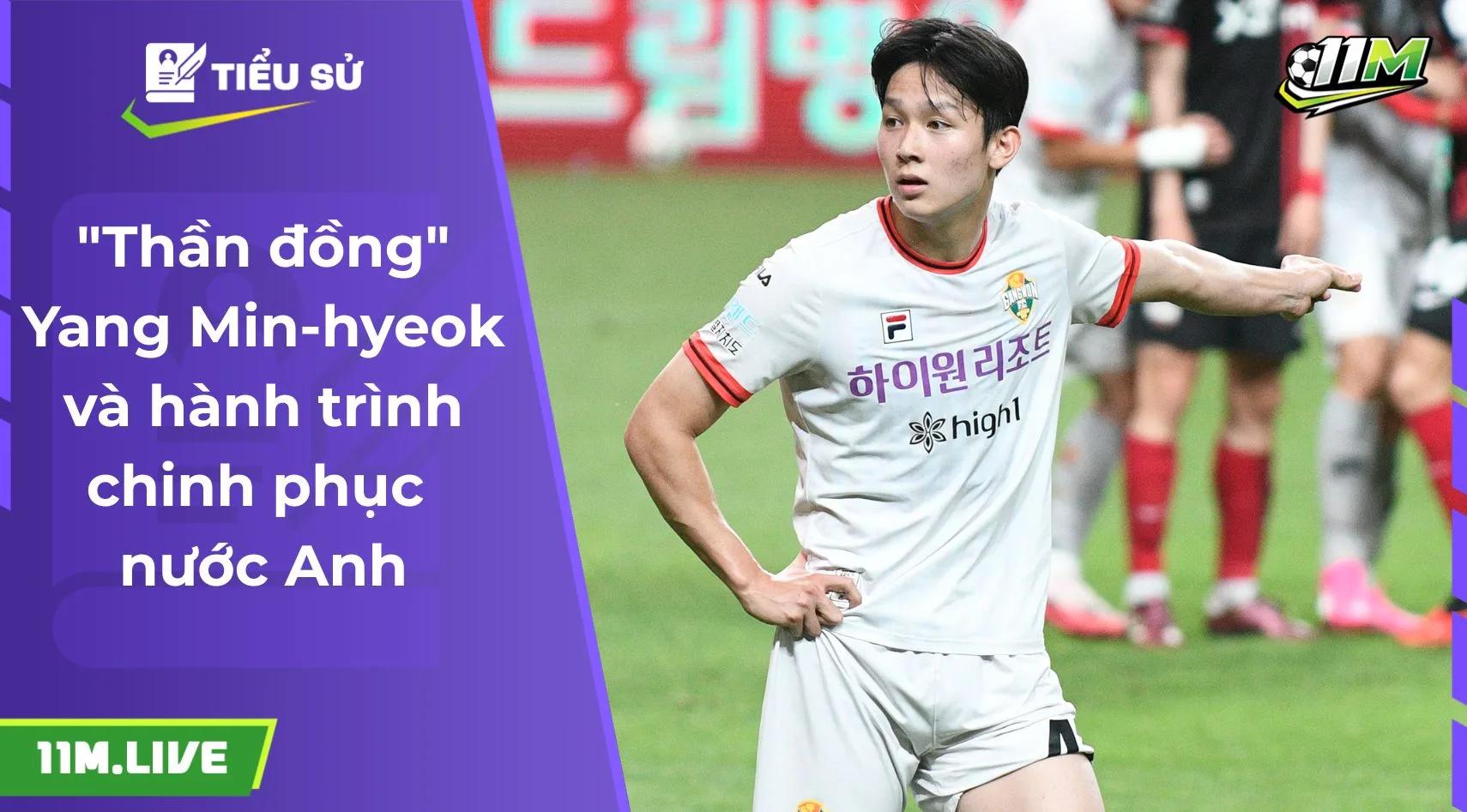 "Thần đồng" Yang Min-hyeok và hành trình chinh phục nước Anh