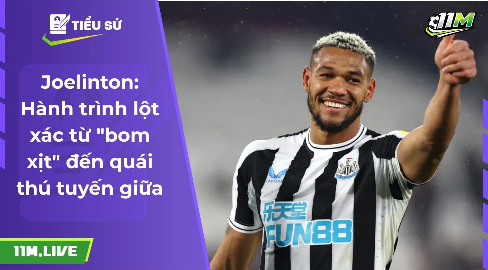 Joelinton: Hành trình lột xác từ "bom xịt" đến quái thú tuyến giữa