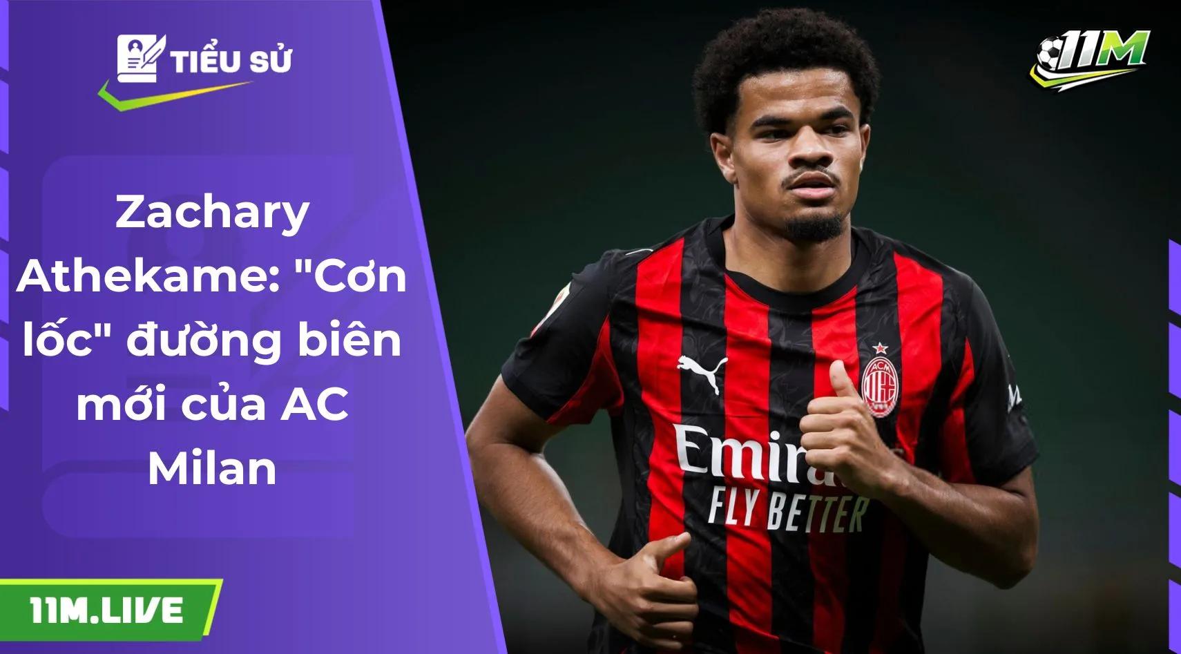 Zachary Athekame: "Cơn lốc" đường biên mới của AC Milan