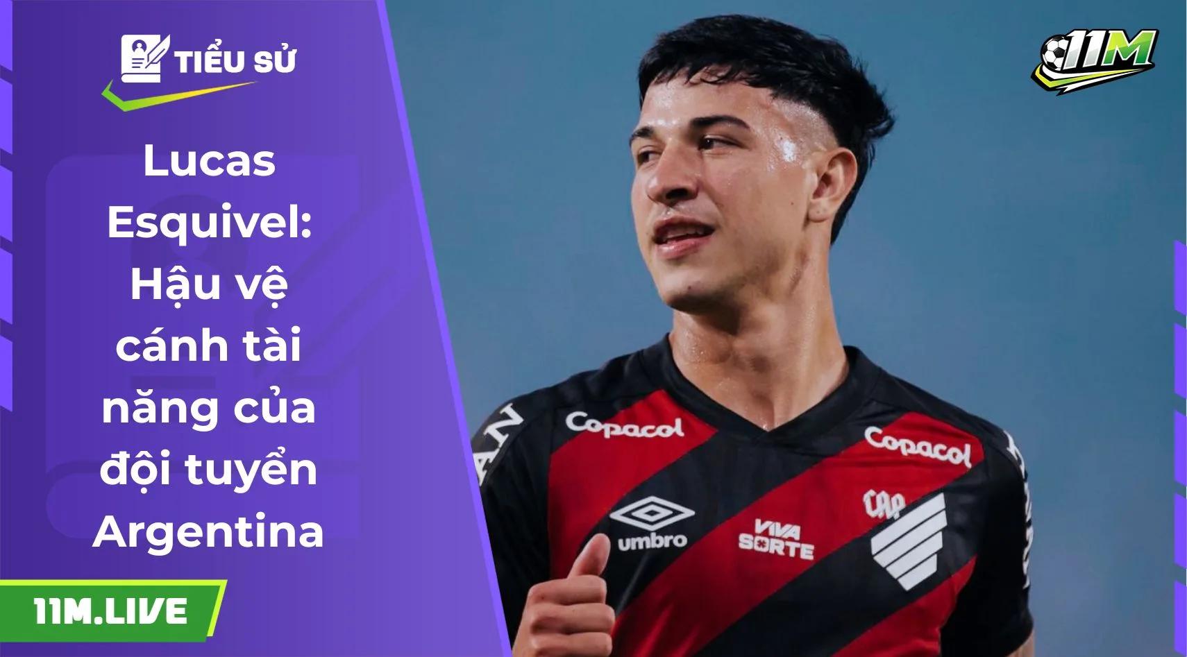 Lucas Esquivel: Hậu vệ cánh tài năng của đội tuyển Argentina