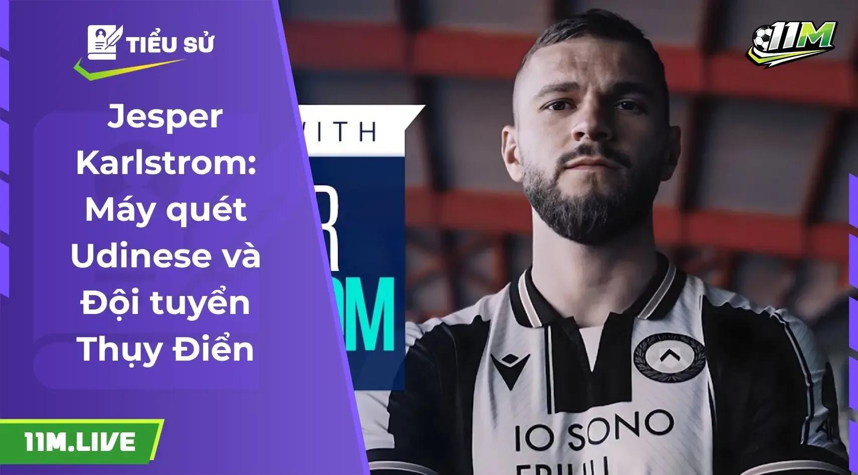 Jesper Karlstrom: Máy quét Udinese và Đội tuyển Thụy Điển