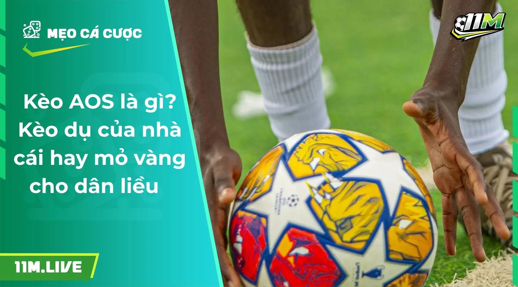 Kèo AOS là gì? Kèo dụ của nhà cái hay mỏ vàng cho dân liều  