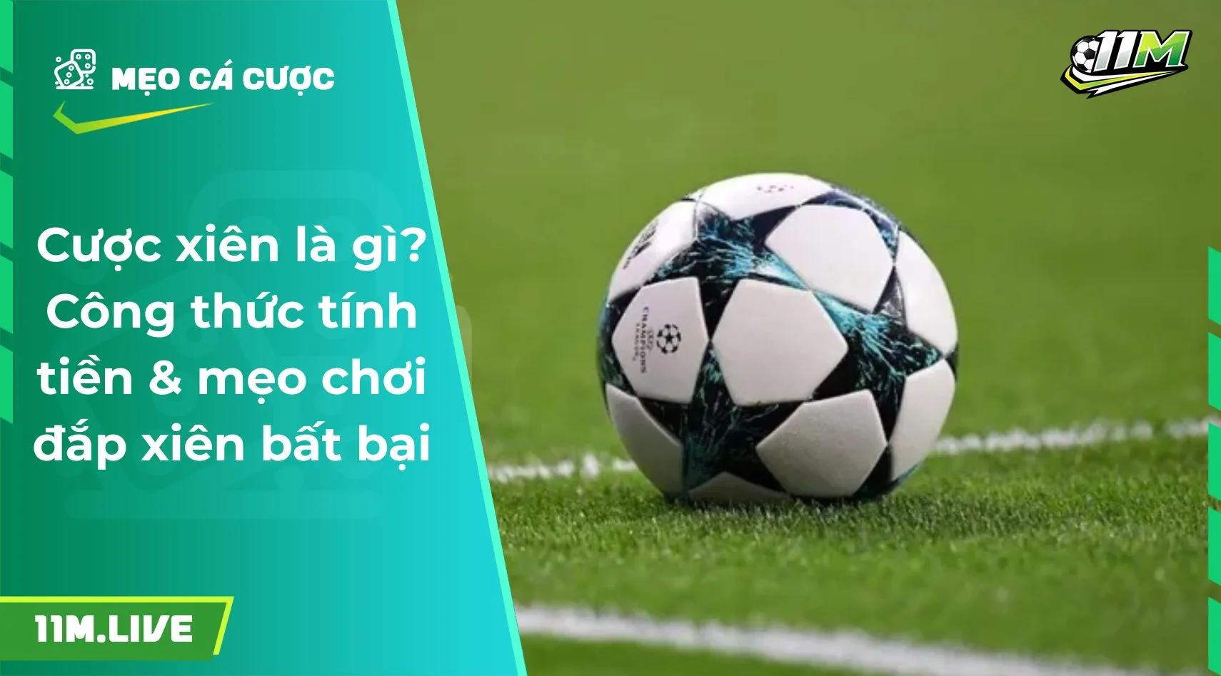 Cược xiên là gì? Công thức tính tiền & mẹo chơi đắp xiên bất bại